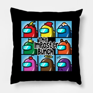 Imposter bunch Pillow