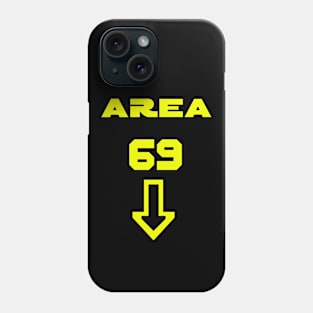 Area 69 Phone Case