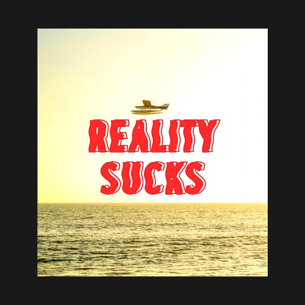 Reality sucks, retro vintage 1980 edition. by A -not so store- Store