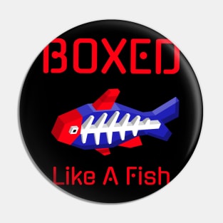 boxed like a fish Pin