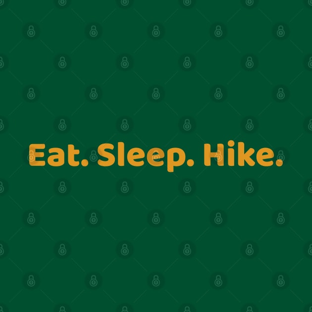 Eat Sleep Hike by High Altitude