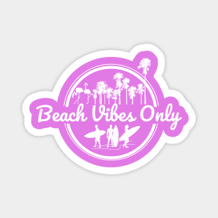 Beach Vibes Only Design Magnet