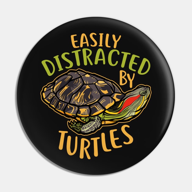 Distracted By Turtles Pin by Psitta