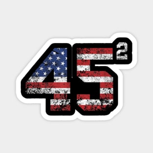 45 Squared Trump 2020 Second Term Usa Vintage T shirt Magnet