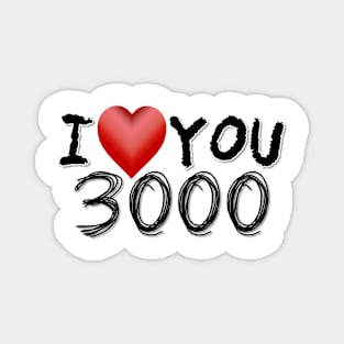 I Love You 3000 Magnet