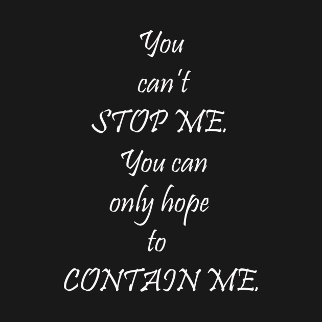 You can't stop me ... by DVC