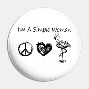 Im A Simple Woman Mom Pin