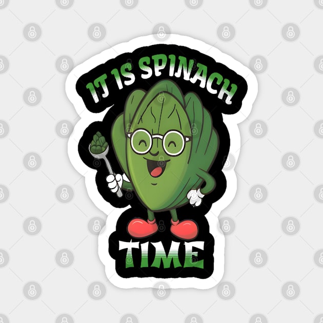 it is spinach time ,spinach lover Magnet by justingreen