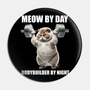 Cat Fitness Lovers Gift Meow By Day Bodybuilder By Night Workout Pin