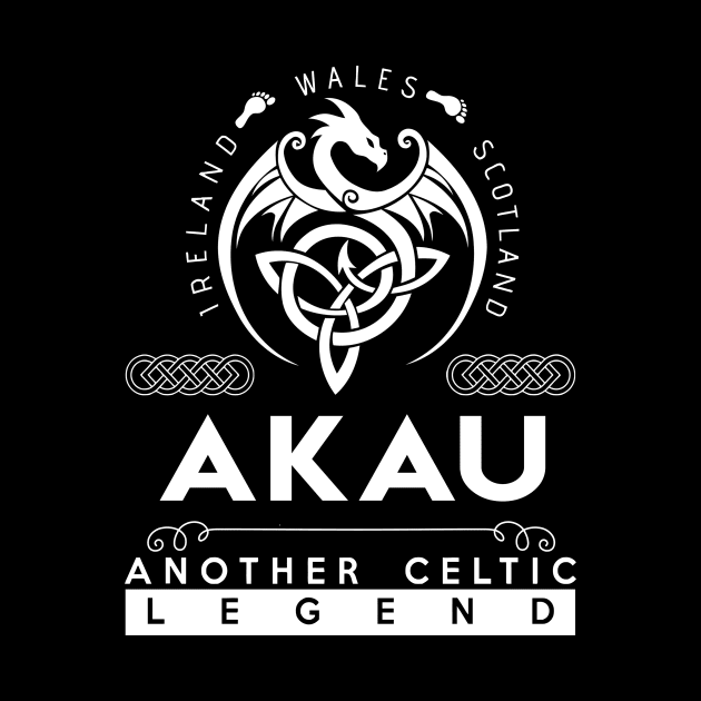 Akau Name T Shirt - Another Celtic Legend Akau Dragon Gift Item by harpermargy8920