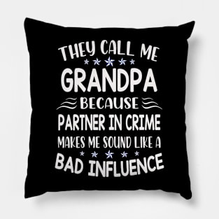 they call me grandpa Pillow