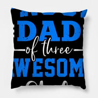 Proud Dad Of Three Awesome Girls Pillow