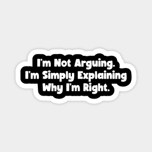 I’m not arguing Magnet