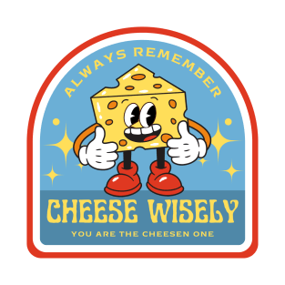 Cheese Wisely Vintage Cartoon Cheese Man T-Shirt