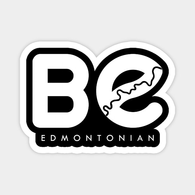 Be Edmontonian Magnet by Edmonton River