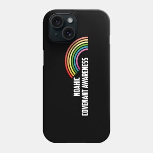 Rainbow Noahic Covenant Awareness Christian Shirt Phone Case