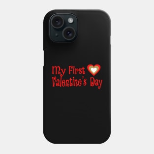 My First Valentine's Day Phone Case