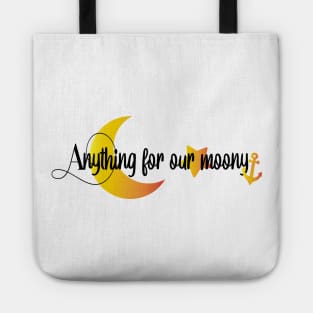 Anything for our moony Tote