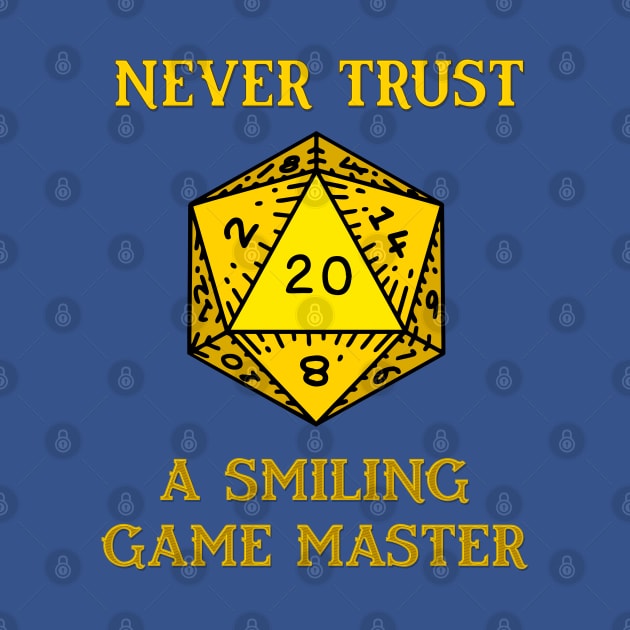 Never Trust a Smiling Game Master by retrochris