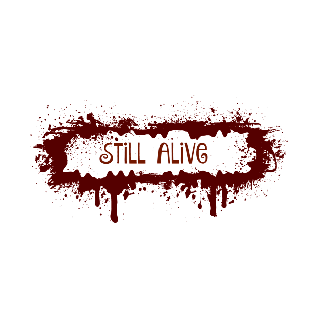 StilL Alive by swagmaven