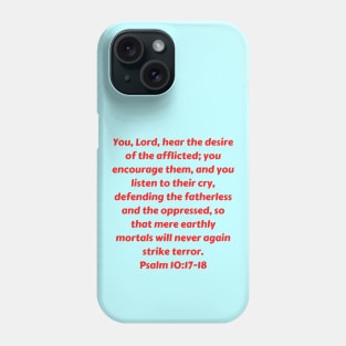 Bible Verse Psalm 10:17-18 Phone Case