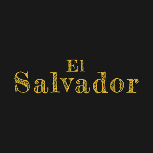 El Salvador plain text Salvadorian Merch, Cipote, Pupusas T-Shirt