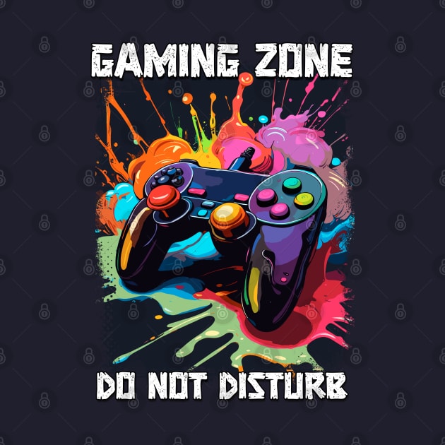 Gaming Zone Do Not Disturb controller funny sign pop art illustration for gamers by Naumovski