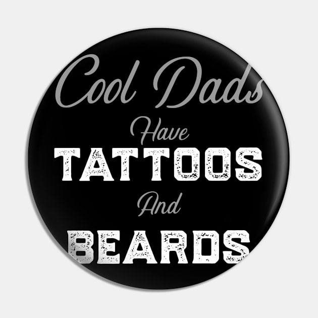 Cool Dads Have Tattoos and Beards Pin by islander