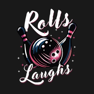 Rolls & Laughs Funny Bowling Team T-Shirt