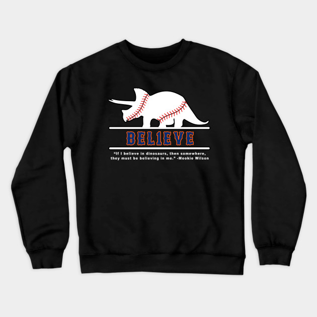Mookie Wilson Believes In Dinosaurs Lightweight Sweatshirt for