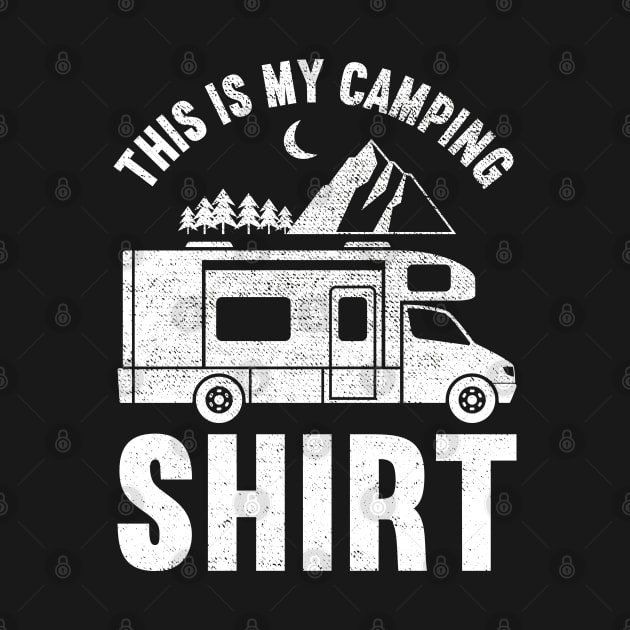 This Is My Camping Shirt Camping Trailer Camper Van by DragonTees