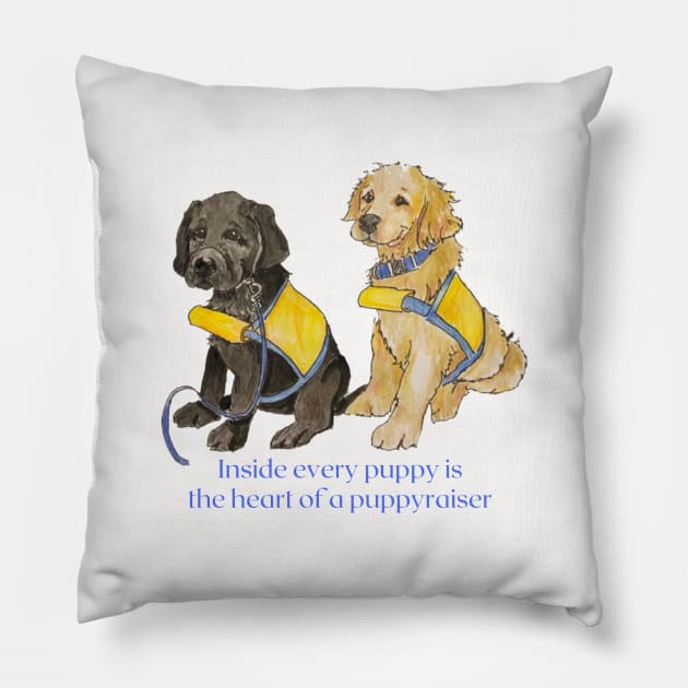 Heart of a Puppyraiser Pillow by B C Designs