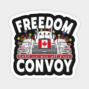 TRUCKERS FOR FREEDOM - FREEDOM CONVOY 2022 UNTIL WE ARE ALL FREE LETTERS WHITE Magnet