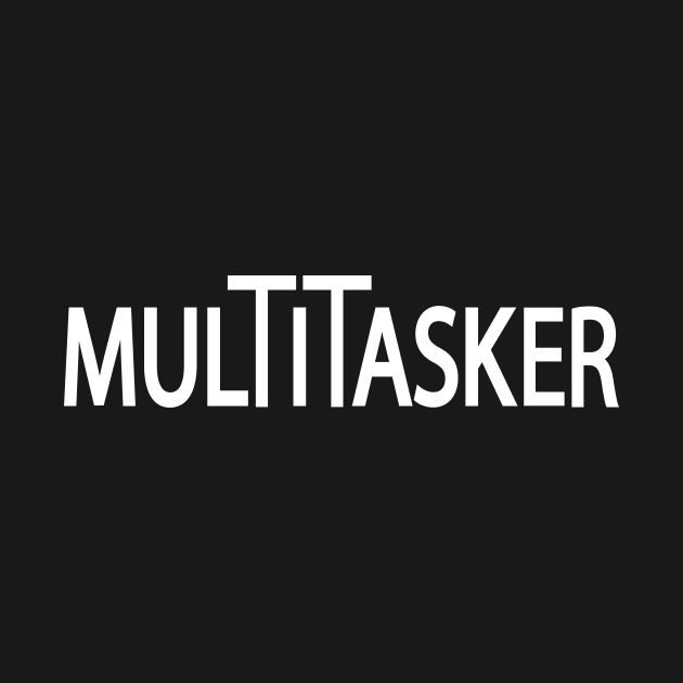 Multitasker creative design idea by DinaShalash