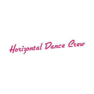 Horizontal Dance Crew T-Shirt