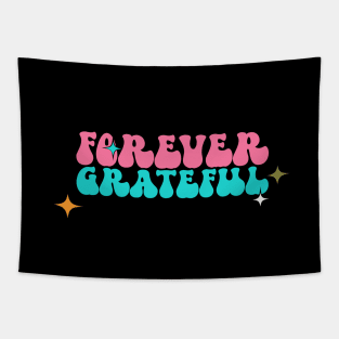 Forever Grateful Tapestry