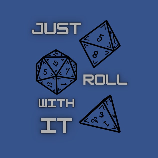 Just Roll With It by Nerdywitch