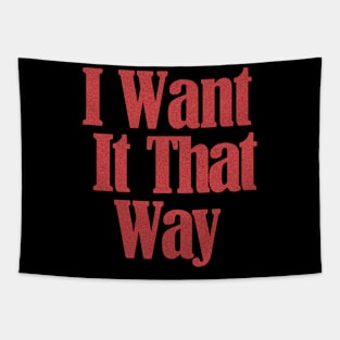 I Want It That Way Tapestry