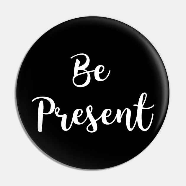 Be Present Pin by Relaxing Positive Vibe