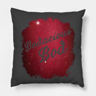 Bodacious Bod Pillow