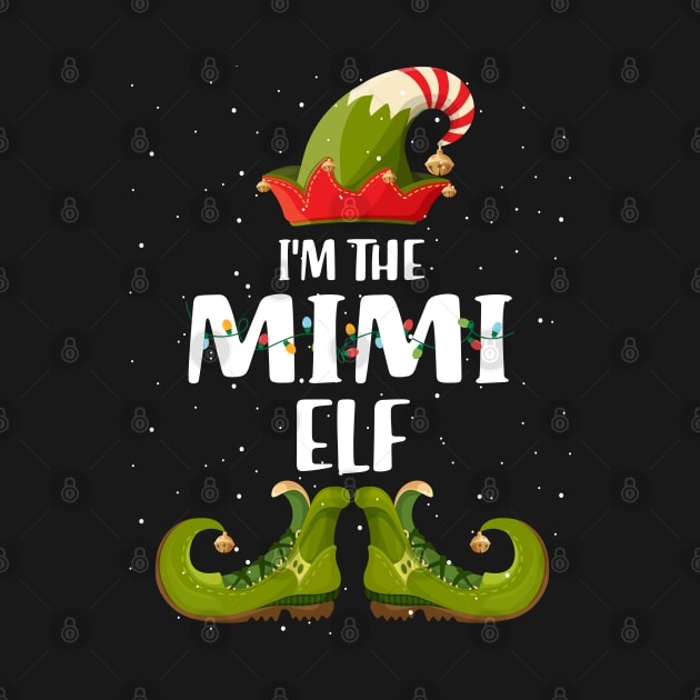 Im The Mimi Elf Shirt Matching Christmas Family Gift by intelus