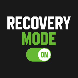 Recovery Mode On T-Shirt