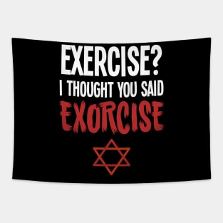 Exercise Exorcise - For the dark side Tapestry