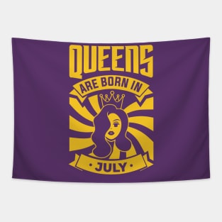 Queens Are Born In July Happy Birthday Tapestry