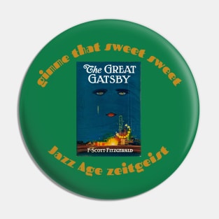 Gimme That Sweet Sweet Jazz Age Zeitgeist Pin