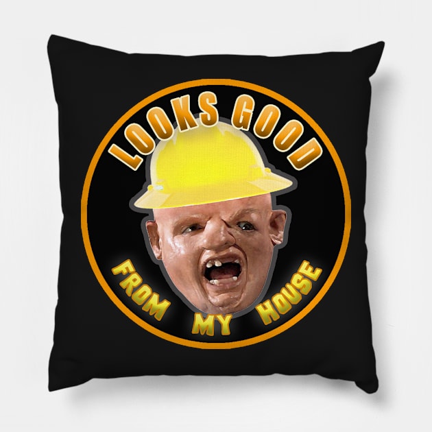 Looks Good From My House Pillow by  The best hard hat stickers 