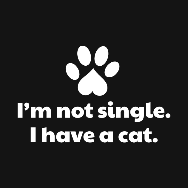 I'm Not Single, I Have a Dog by vanityvibes