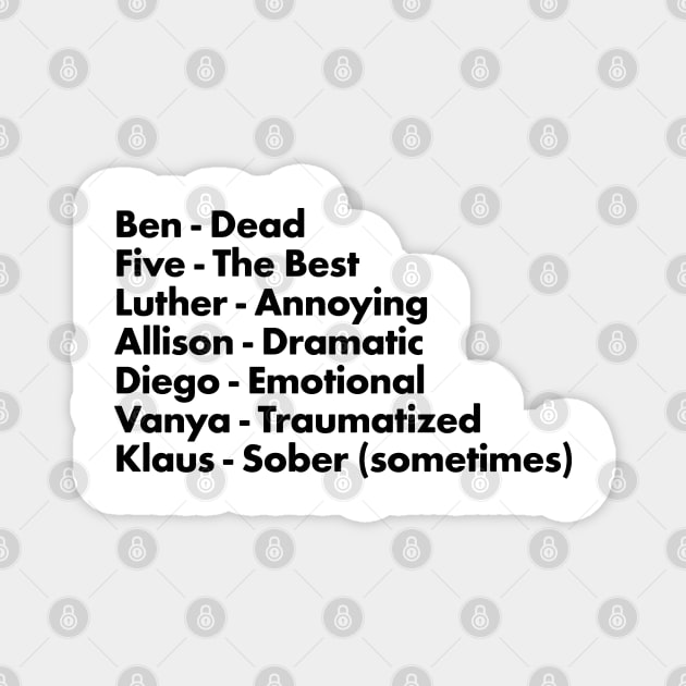 Umbrella Academy Characters Funny Descriptors - Black Magnet by VikingElf