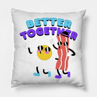 BETTER TOGETHER Pillow