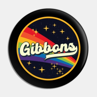 Gibbons // Rainbow In Space Vintage Style Pin